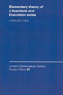 Elementary Theory of L-Functions and Eisenstein Series cover