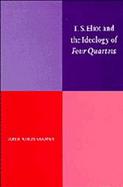 T.S. Eliot and the Ideology of Four Quartets cover