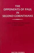 The Opponents of Paul in Second Corinthians cover