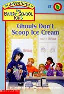 Ghouls Don't Scoop Ice Cream cover