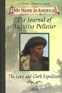 The Journal of Augustus Pelletier The Lewis and Clark Expedition cover