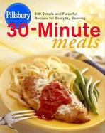 Pillsbury 30-Minute Meals 230 Simple and Flavorful Recipes for Everyday Cooking cover