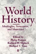 World History: Ideologies, Structures, and Identities cover