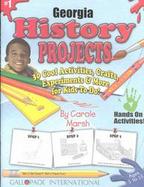 Georgia History Projects 30 Cool, Activities, Crafts, Experiments & More for Kids to Do to Learn cover