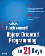 Sams Teach Yourself Object Oriented Programming in 21 Days cover