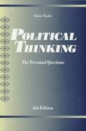 Political Thinking: The Perennial Questions cover
