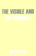 The Invisible and the Invisible cover