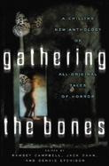 Gathering the Bones Original Stories from the World's Masters of Horror cover