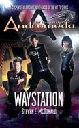Gene Roddenberry's Andromeda Waystation cover