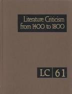 Literature Criticism from 1400-1800 (volume61) cover