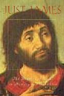 Just James The Brother of Jesus in History and Tradition cover