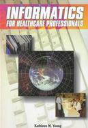 Informatics for Healthcare Professionals cover