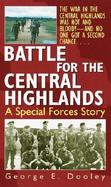 Battle for the Central Highlands A Special Forces Story cover