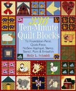 336 Ten-Minute Quilt Blocks: To Foundation- & Quick-Piece, Nosew Applique, Stamp, Stencil, Paint & Embellish cover