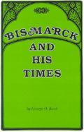 Bismarck and His Times cover