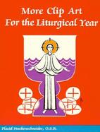 More Clip Art for the Liturgical Year cover