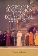 Apostolic Succession in an Ecumenical Context cover