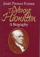 The Young Hamilton A Biography cover