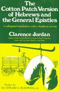 The Cotton Patch Version of Hebrews and the General Epistles cover