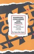 Warriors, Conjurers and Priests Defining African-Centered Literary Criticism cover