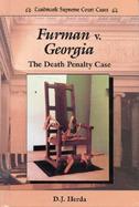 Furman V. Georgia The Death Penalty Case cover