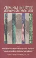 Criminal Injustice Confronting the Prison Crisis cover