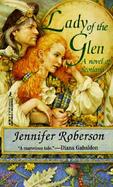 Lady of the Glen: A Novel of 17th-Century Scotland and the Massacre of Glencoe cover