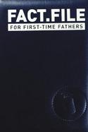 Fact.File For First-Time Fathers cover