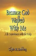 Because God Walked With Me cover
