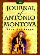 The Journal of Antonio Montoya cover
