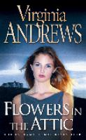 Flowers in the Attic (Dollanganger Family 1) cover