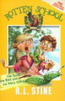 The Good, the Bad and the Very Slimy (Rotten School) cover