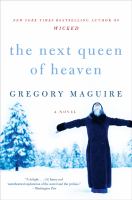 The Next Queen of Heaven : A Novel cover