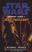 Coruscant Nights 1 (Star Wars: Jedi Twilight) cover