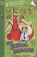 The School Dragon (Jake Cake) cover