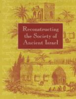 Reconstructing the Society of Ancient Israel cover