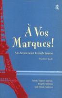 A Vos Marques An Accelerated French Course cover