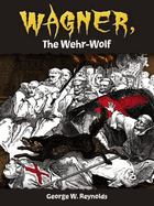 Wagner, the Wehr-Wolf cover