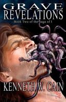 Grave Revelations : Book Two of the Saga of I cover