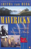 Mavericks: An Incorrigible History of Alberta cover
