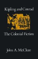 Kipling and Conrad, the Colonial Fiction cover