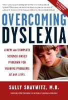 Overcoming Dyslexia A New and Complete Science-Based Program for Reading Problems at Any Level cover