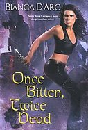 Once Bitten Twice Dead cover