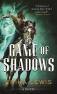 Game of Shadows : A Novel cover