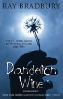 Dandelion Wine A Novel cover