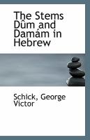 The Stems Dûm and Damám in Hebrew cover