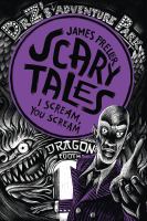 I Scream, You Scream! (Scary Tales Book 2) cover