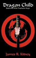 Dragon Child : Book One of the Prophecies Saga cover