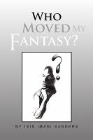 Who Moved My Fantasy? cover