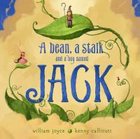 A Bean, a Stalk, and a Boy Named Jack cover